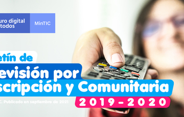 Portada Boletín televisión por suscripción y comunitaria 2019 - 2020 Portada Boletín televisión por suscripción y comunitaria 2019 - 2020